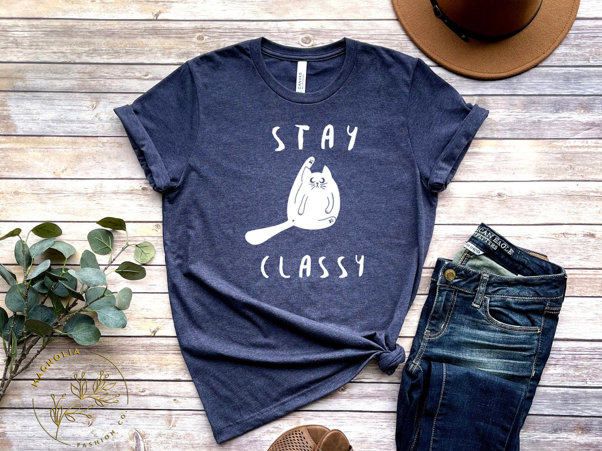 T-SHIRT - Stay Classy Funny Cat Unisex Shirt