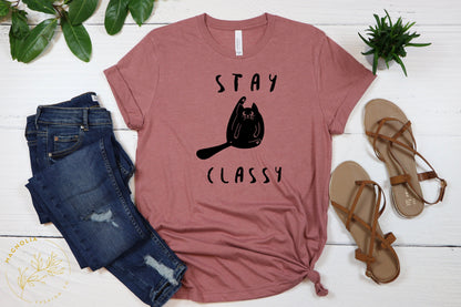 T-SHIRT - Stay Classy Funny Cat Unisex Shirt