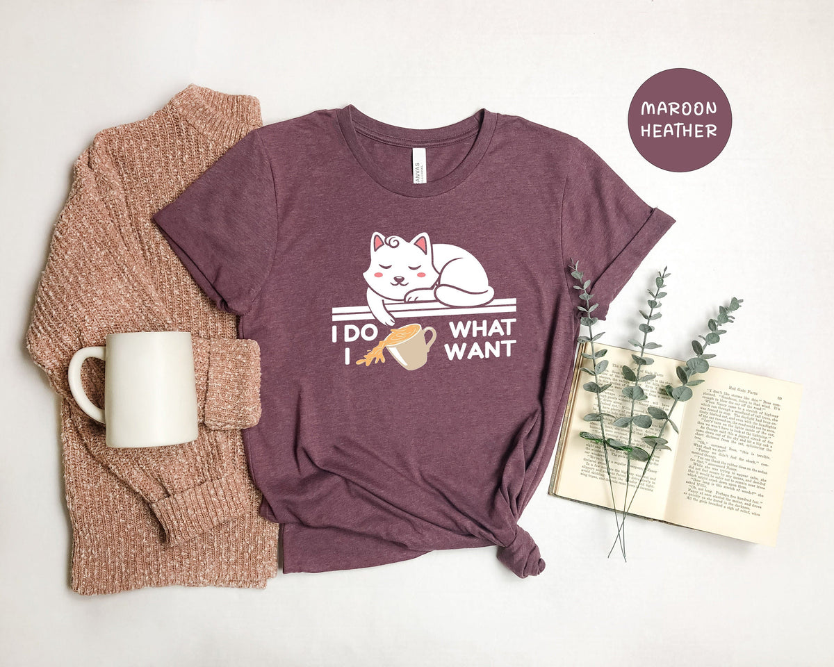 T-SHIRT - I Do What I Want Unisex Shirt, Humorous Cat Shirt