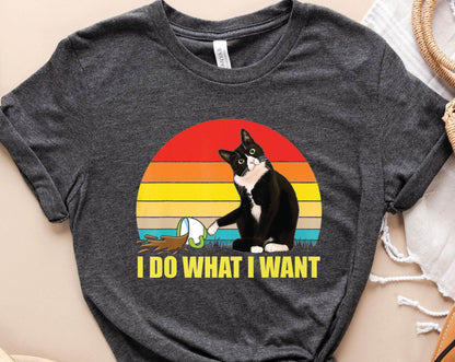 T-SHIRT - I Do What I Want Unisex Shirt, Funny Cat Shirt